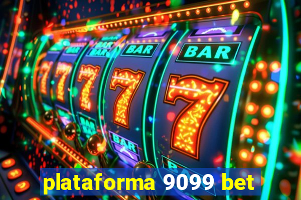 plataforma 9099 bet